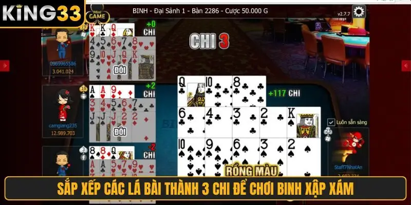 Sắp xếp các lá bài thành 3 chi để chơi Binh Xập Xám